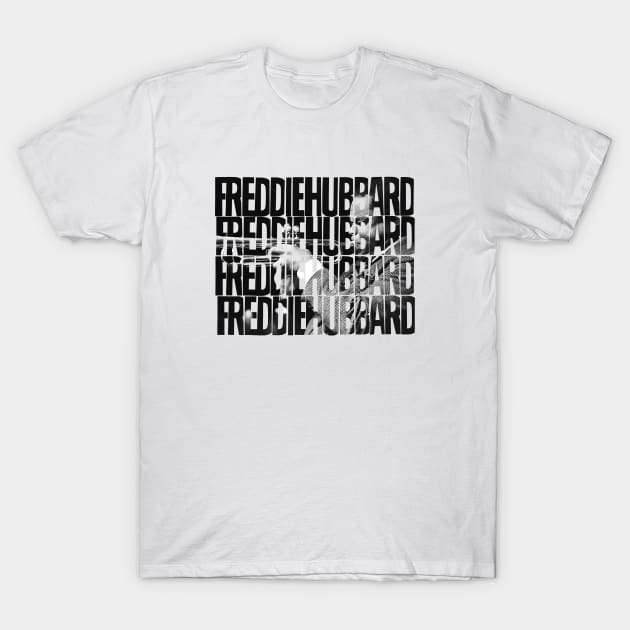 Freddie Hubbard Picture Of Name T-Shirt by hannahalras